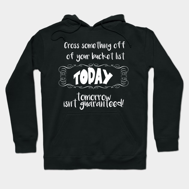 Bucket list Hoodie by junochaos